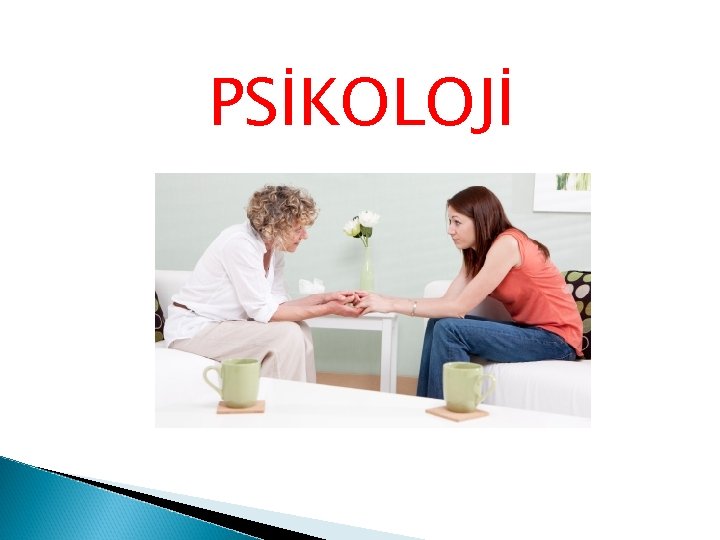 PSİKOLOJİ 