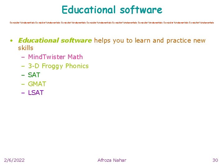 Educational software Computer fundamentals Computer fundamentals • Educational software helps you to learn and