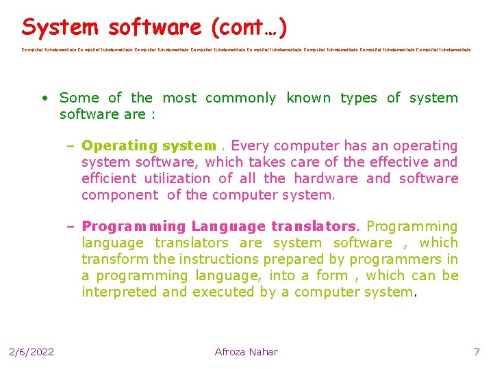 System software (cont…) Computer fundamentals Computer fundamentals • Some of the most commonly known