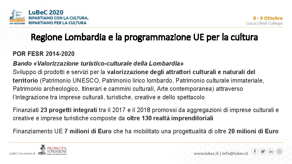 Regione Lombardia e la programmazione UE per la cultura POR FESR 2014 -2020 Bando