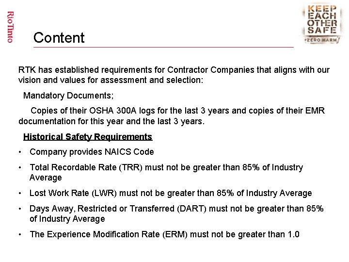 Content RTK has established requirements for Contractor Companies that aligns with our vision and
