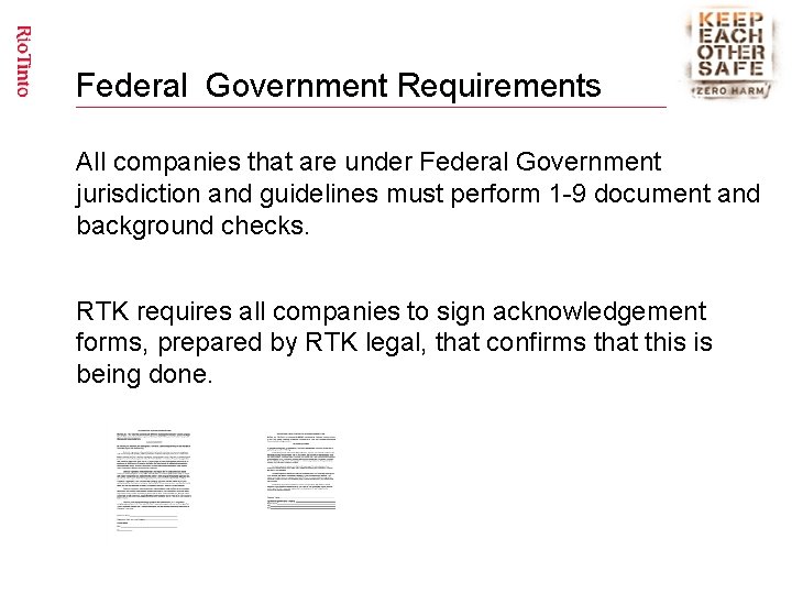 Federal Government Requirements All companies that are under Federal Government jurisdiction and guidelines must