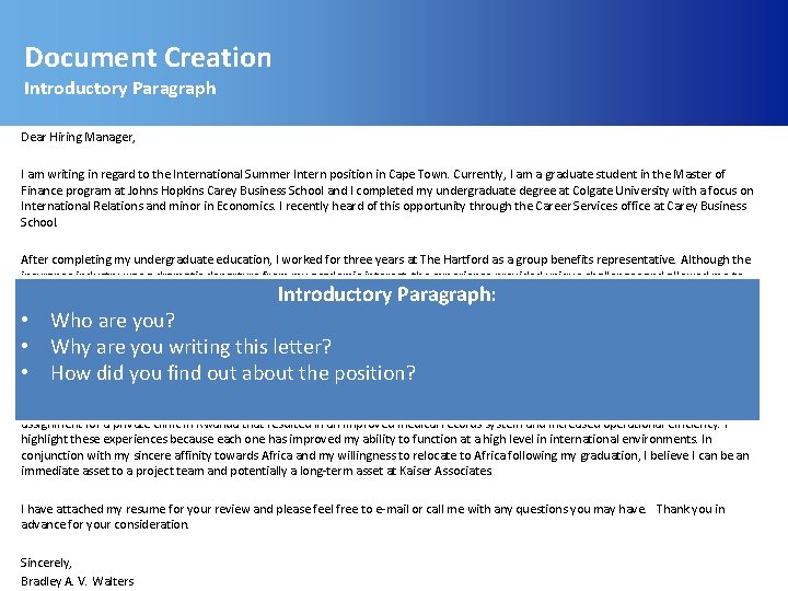 Document Creation Introductory Paragraph Dear Hiring Manager, I am writing in regard to the