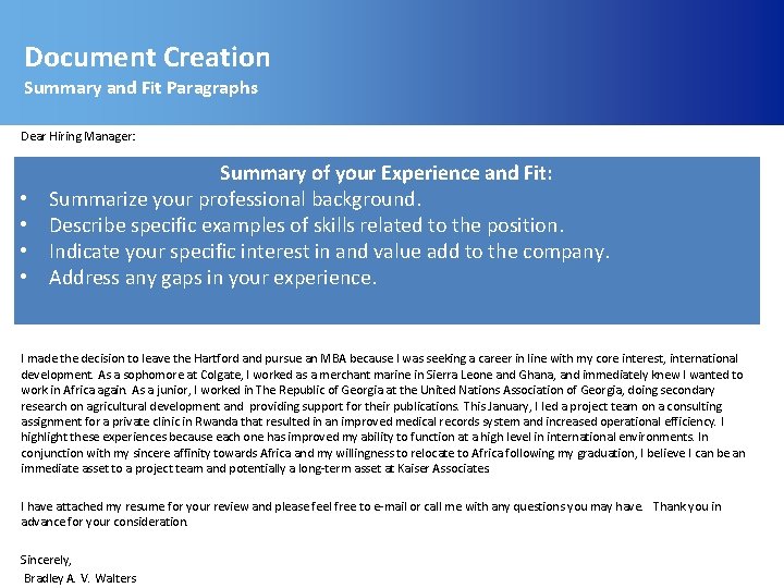 Document Creation Summary and Fit Paragraphs Dear Hiring Manager: Summary of your Experience and