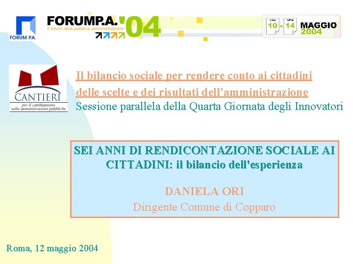 Il bilancio sociale per rendere conto ai cittadini delle scelte e dei risultati dell’amministrazione