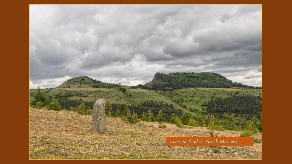 cham des bondons et Puech Mariette avec au fond le Puech Mariette 