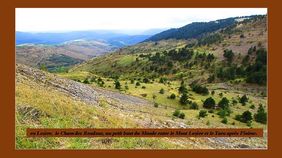 en Lozère, le Cham des Bondons, un petit bout du Monde entre le Mont