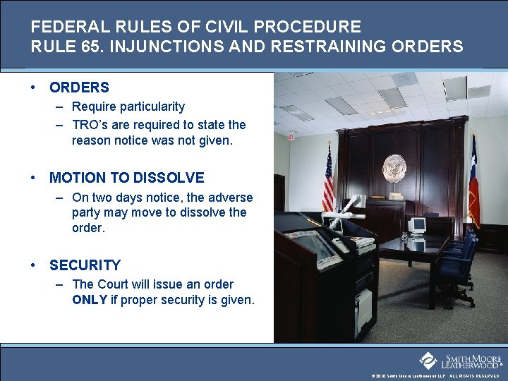 FEDERAL RULES OF CIVIL PROCEDURE RULE 65. INJUNCTIONS AND RESTRAINING ORDERS • ORDERS –