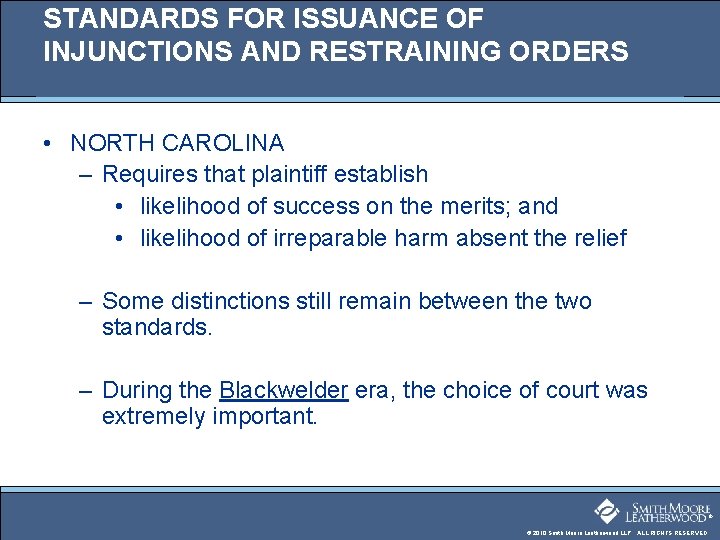 STANDARDS FOR ISSUANCE OF INJUNCTIONS AND RESTRAINING ORDERS • NORTH CAROLINA – Requires that