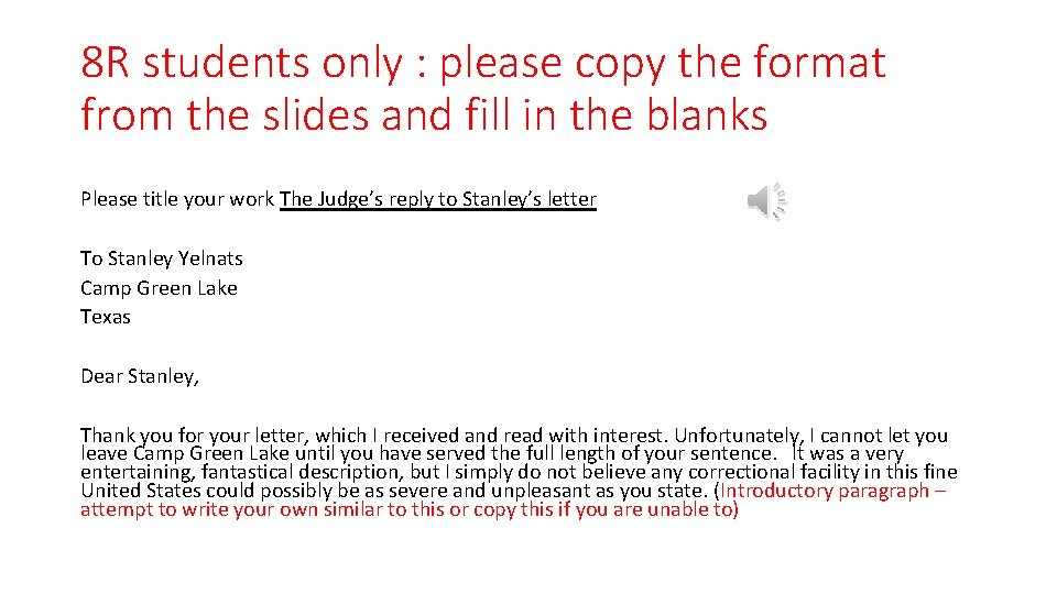 8 R students only : please copy the format from the slides and fill