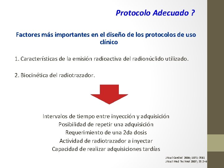 Protocolo Adecuado ? Factores más importantes en el diseño de los protocolos de uso