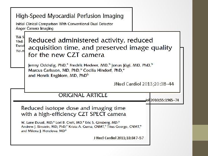 J Am Coll Cardiol Img 2008; 1: 156– 63 JNucl Cardiol 2013; 20: 38–