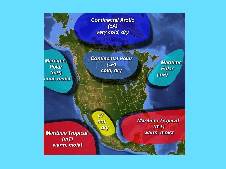 Tracking the Air Masses Air massa large region