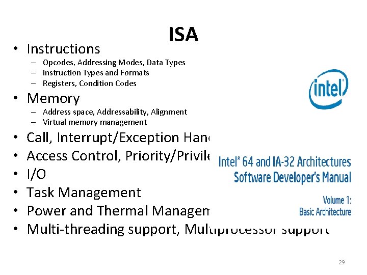  • Instructions ISA – Opcodes, Addressing Modes, Data Types – Instruction Types and