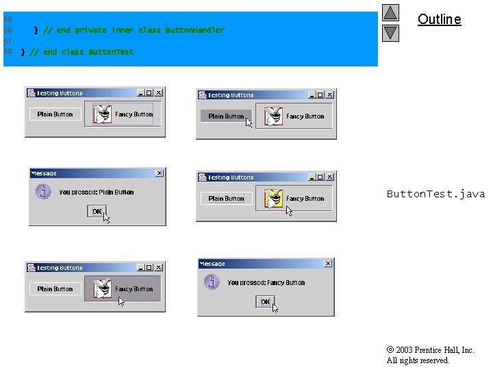 55 56 57 58 } // end private inner class Button. Handler Outline }