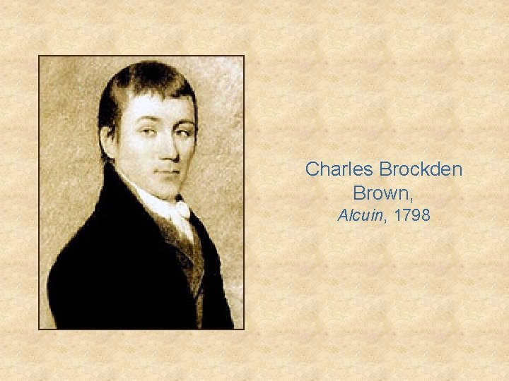 Charles Brockden Brown, Alcuin, 1798 