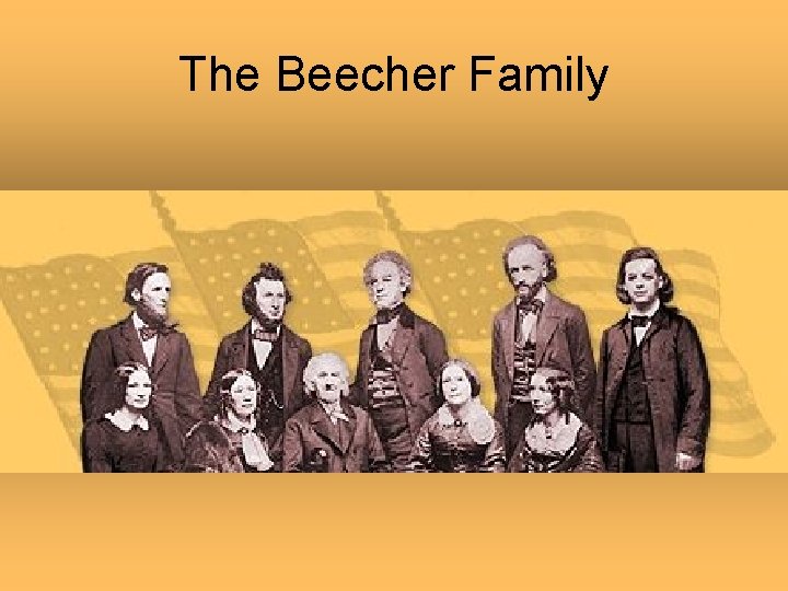 The Beecher Family 