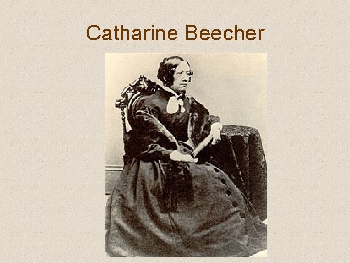 Catharine Beecher 