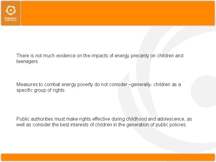 There is not much evidence on the impacts of energy precarity on children and