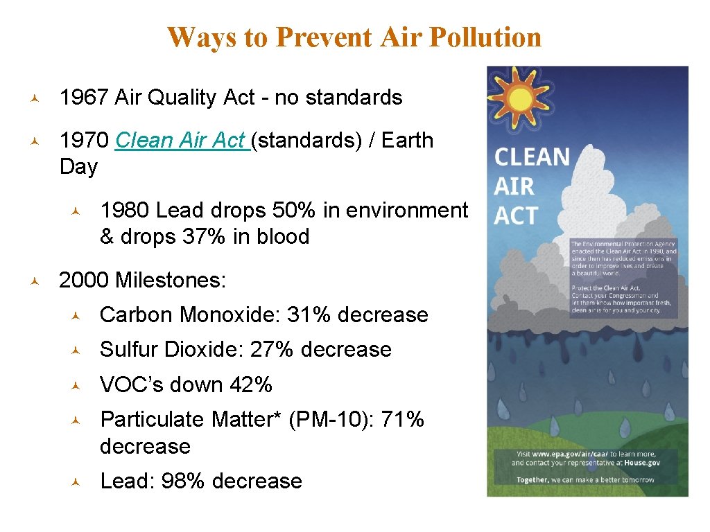 Ways to Prevent Air Pollution © 1967 Air Quality Act - no standards ©