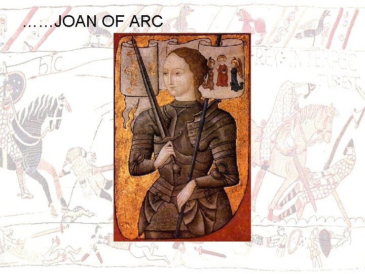 ……JOAN OF ARC 