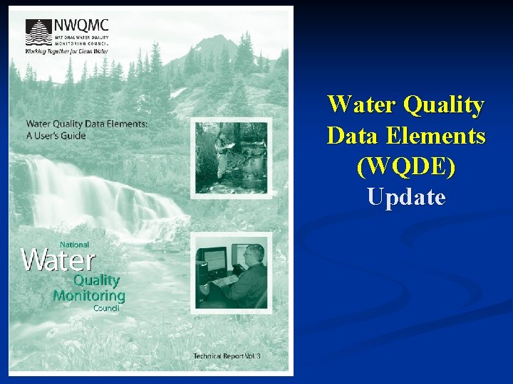 Water Quality Data Elements (WQDE) Update 