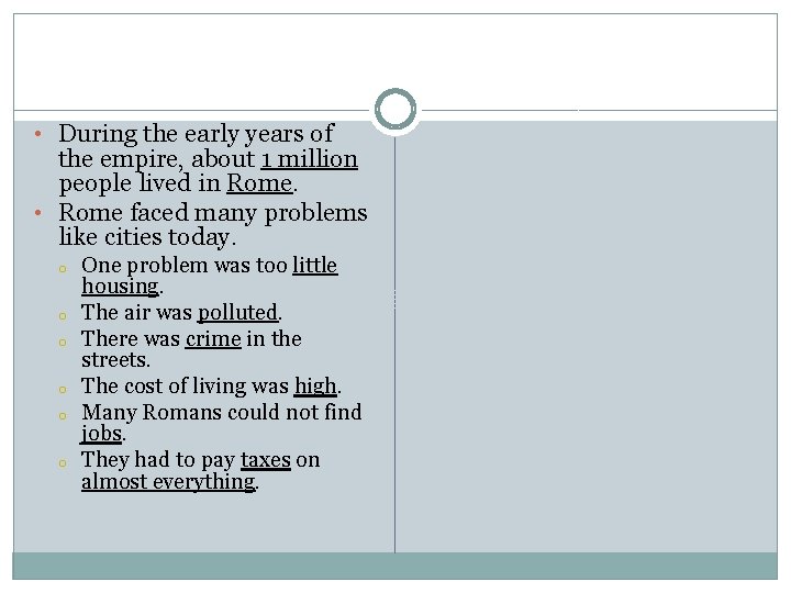 • During the early years of the empire, about 1 million people lived • During the early years of the empire, about 1 million people lived