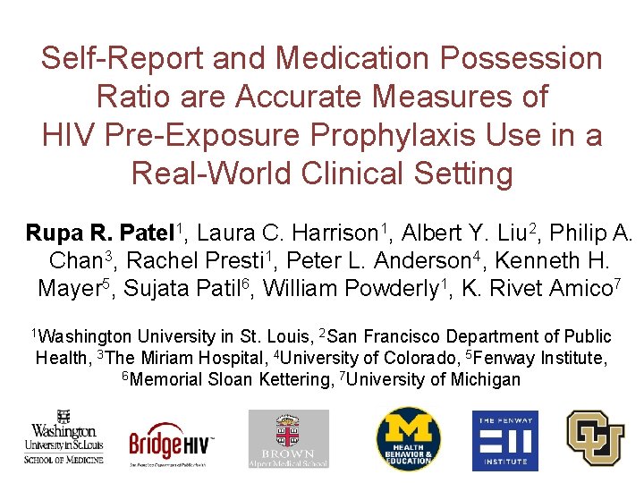 Self-Report and Medication Possession Ratio are Accurate Measures of HIV Pre-Exposure Prophylaxis Use in