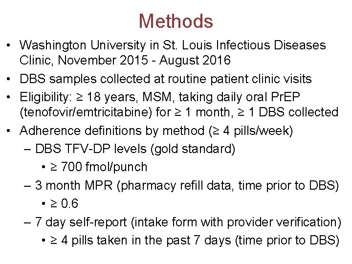 Methods • Washington University in St. Louis Infectious Diseases Clinic, November 2015 - August