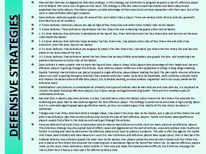 DEFENSIVE STRATEGIES v v v v Man-to-Man Defense: an aggressive defensive strategy. In this DEFENSIVE STRATEGIES v v v v Man-to-Man Defense: an aggressive defensive strategy. In this