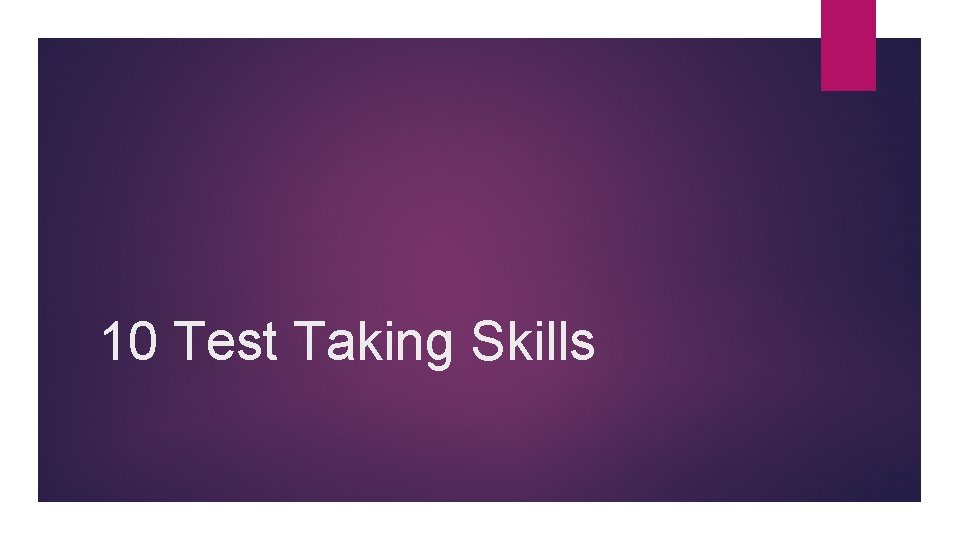 10 Test Taking Skills 