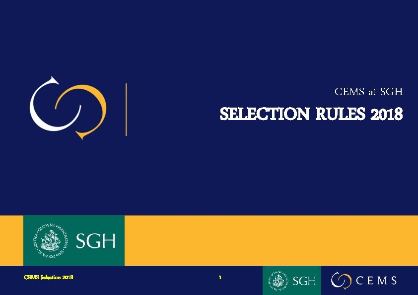 CEMS at SGH SELECTION RULES 2018 CEMS Selection Day – 192018 October 2016 1