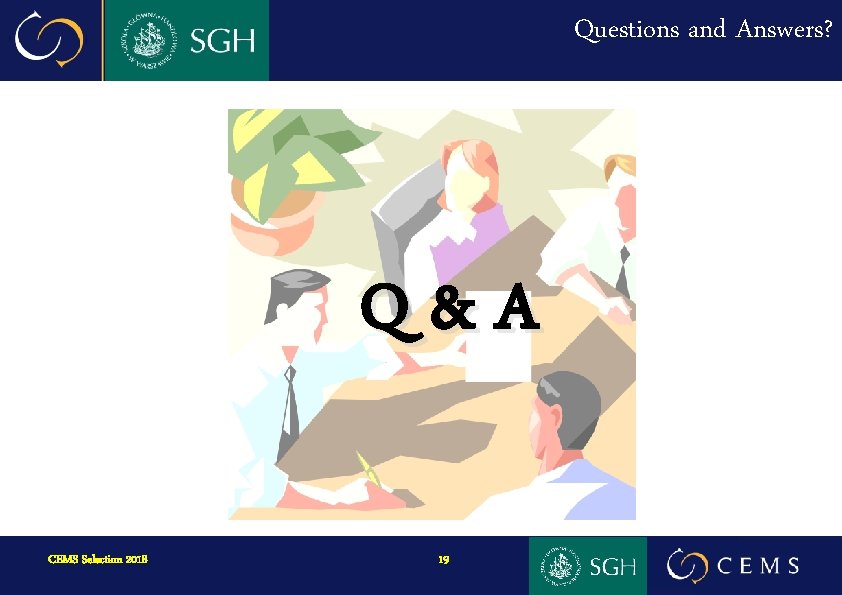 Questions and Answers? Q&A CEMS Selection Day – 192018 October 2016 19 