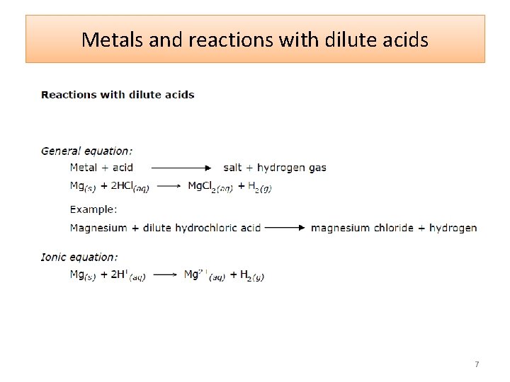 Metals and reactions with dilute acids 7 