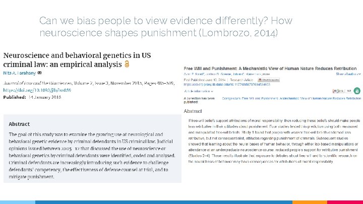 Can we bias people to view evidence differently? How neuroscience shapes punishment (Lombrozo, 2014)