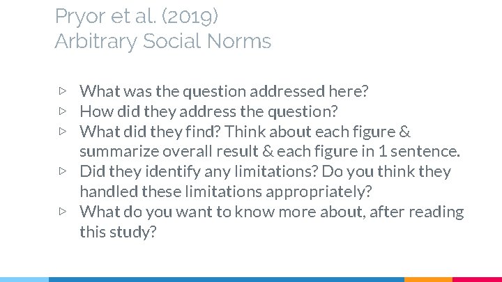 Pryor et al. (2019) Arbitrary Social Norms ▷ What was the question addressed here?
