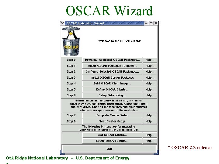 OSCAR Wizard * OSCAR-2. 3 release Oak Ridge National Laboratory -- U. S. Department