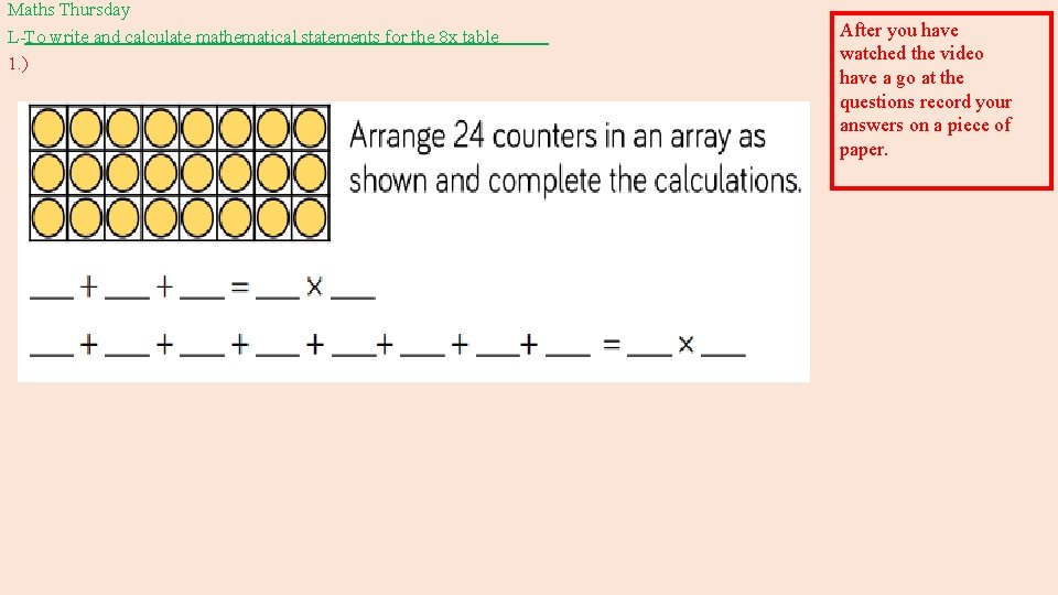 Maths Thursday L-To write and calculate mathematical statements for the 8 x table 1.