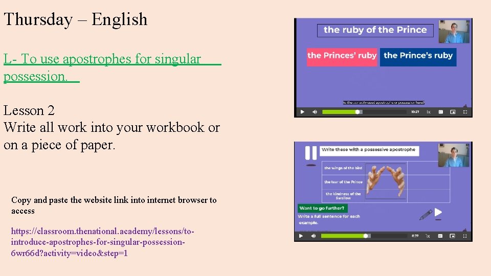 Thursday – English L- To use apostrophes for singular possession. Lesson 2 Write all