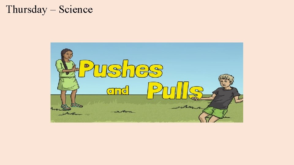 Thursday – Science 