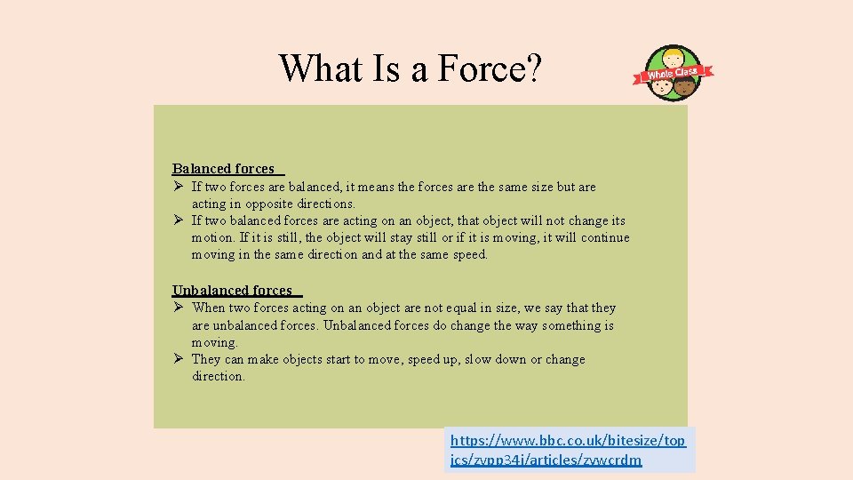 What Is a Force? Balanced forces Ø If two forces are balanced, it means