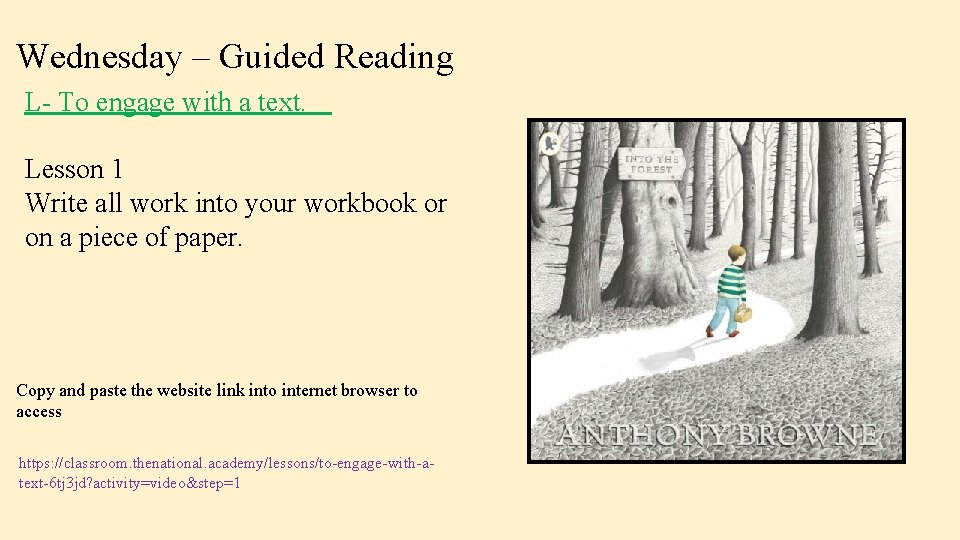 Wednesday – Guided Reading L- To engage with a text. Lesson 1 Write all