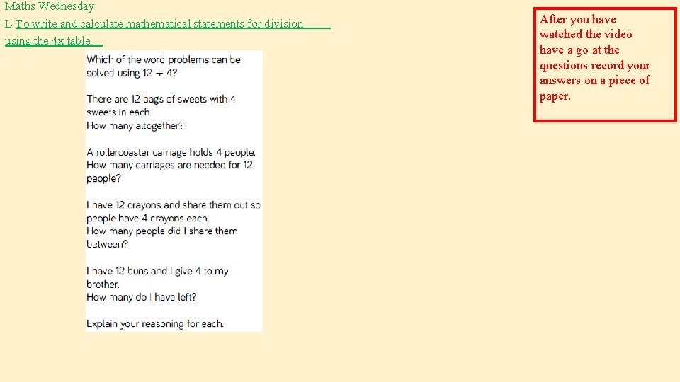 Maths Wednesday L-To write and calculate mathematical statements for division using the 4 x