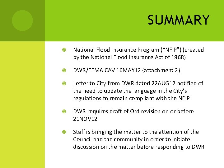 SUMMARY National Flood Insurance Program (“NFIP”) (created by the National Flood Insurance Act of