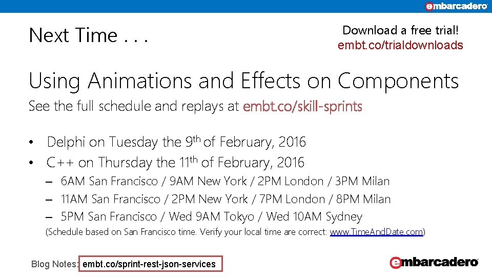 Next Time. . . Download a free trial! embt. co/trialdownloads Using Animations and Effects