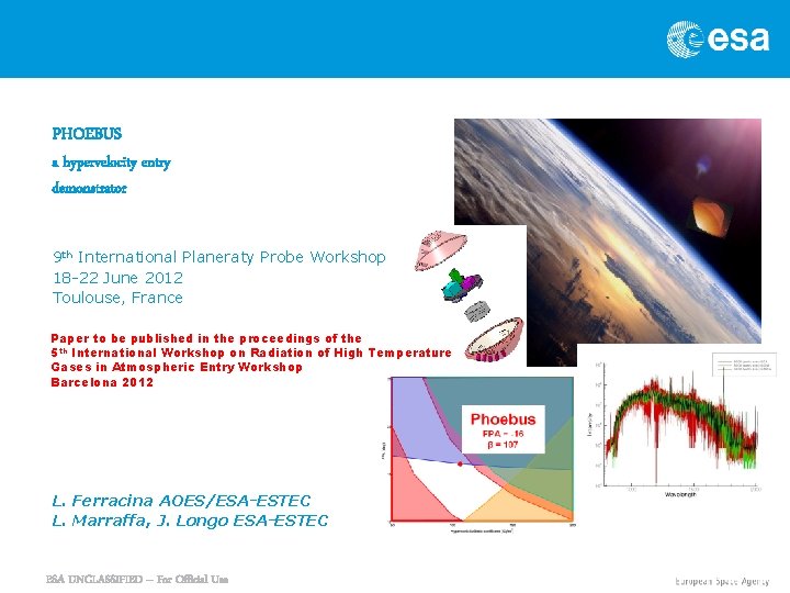 PHOEBUS a hypervelocity entry demonstrator → 9 th International Planeraty Probe Workshop 18 -22