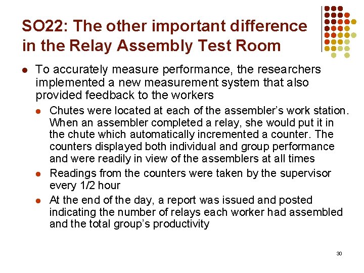 SO 22: The other important difference in the Relay Assembly Test Room l To