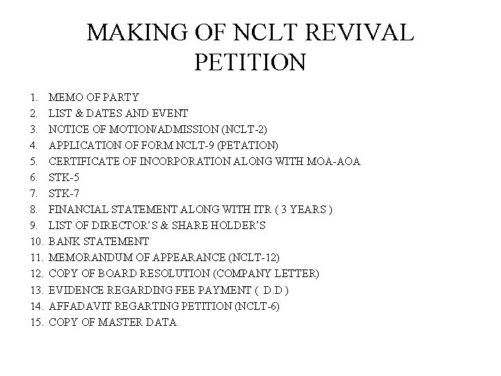 MAKING OF NCLT REVIVAL PETITION 1. 2. 3. 4. 5. 6. 7. 8. 9.