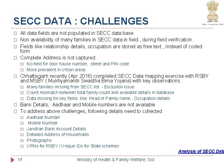 SECC DATA : CHALLENGES � � All data fields are not populated in SECC SECC DATA : CHALLENGES � � All data fields are not populated in SECC