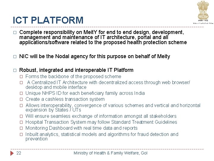 ICT PLATFORM � Complete responsibility on Meit. Y for end to end design, development, ICT PLATFORM � Complete responsibility on Meit. Y for end to end design, development,